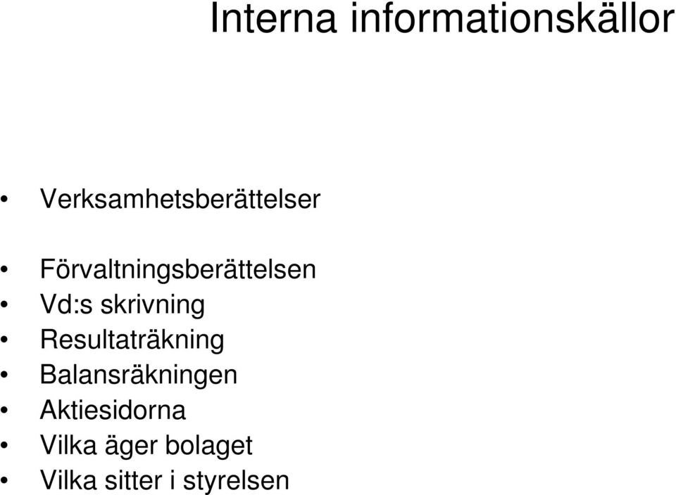 Förvaltningsberättelsen Vd:s skrivning