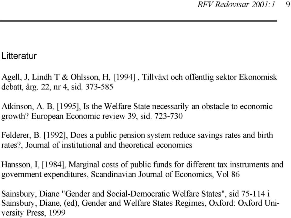 [1992], Does a public pension system reduce savings rates and birth rates?