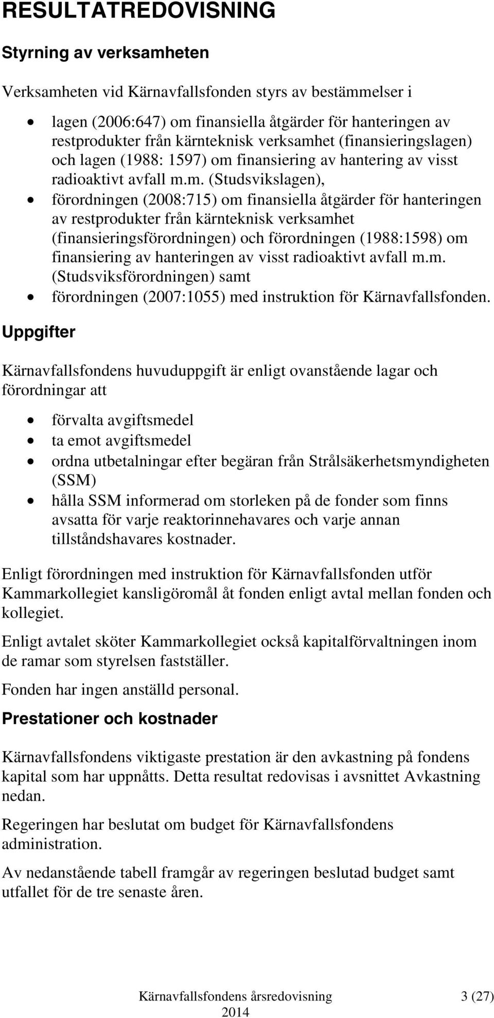 et (finansieringslagen) och lagen (1988: 1597) om 