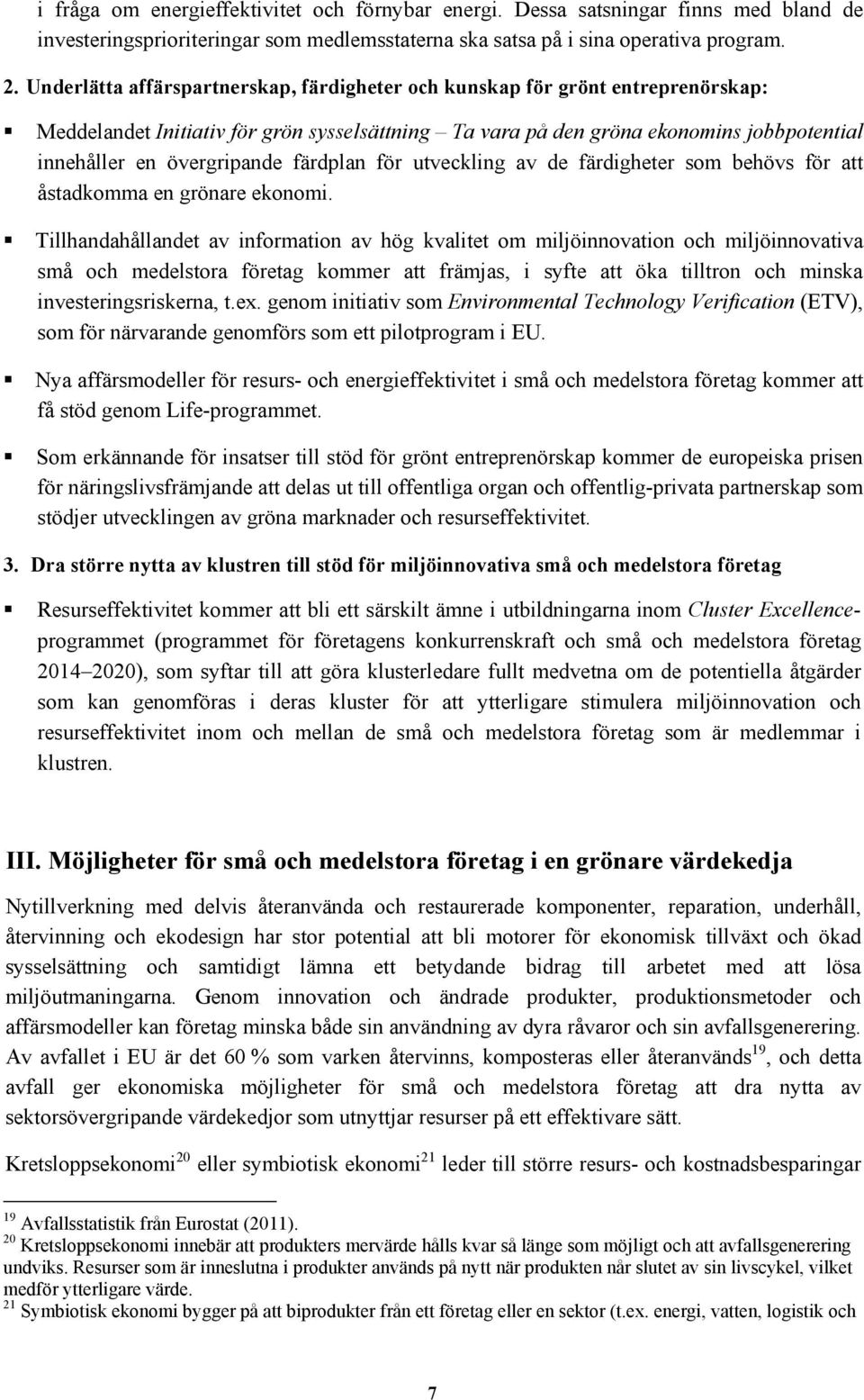 färdplan för utveckling av de färdigheter som behövs för att åstadkomma en grönare ekonomi.