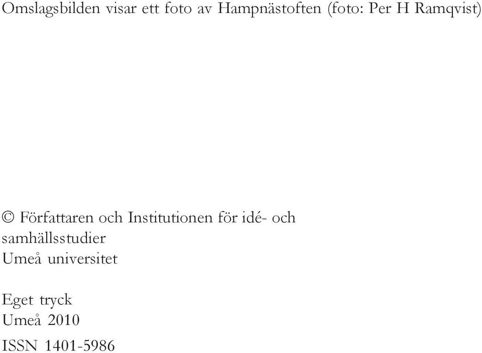 Författaren och Institutionen för idé- och