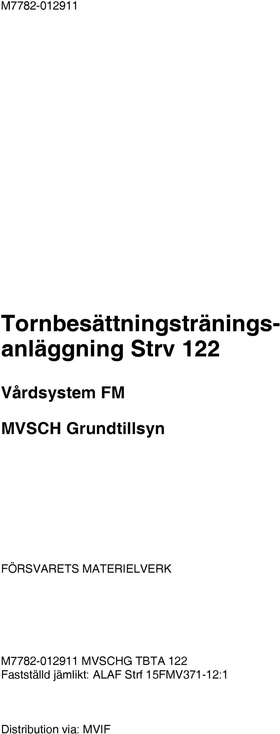 FÖRSVARETS MATERIELVERK M7782-012911 TBTA 122