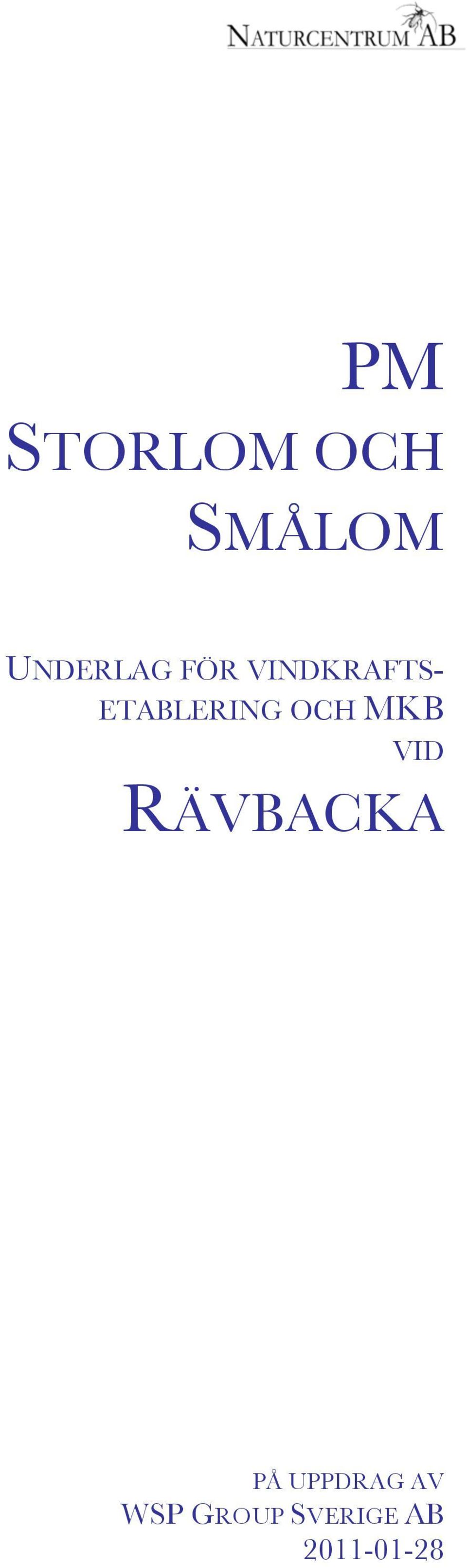 MKB VID RÄVBACKA PÅ UPPDRAG AV