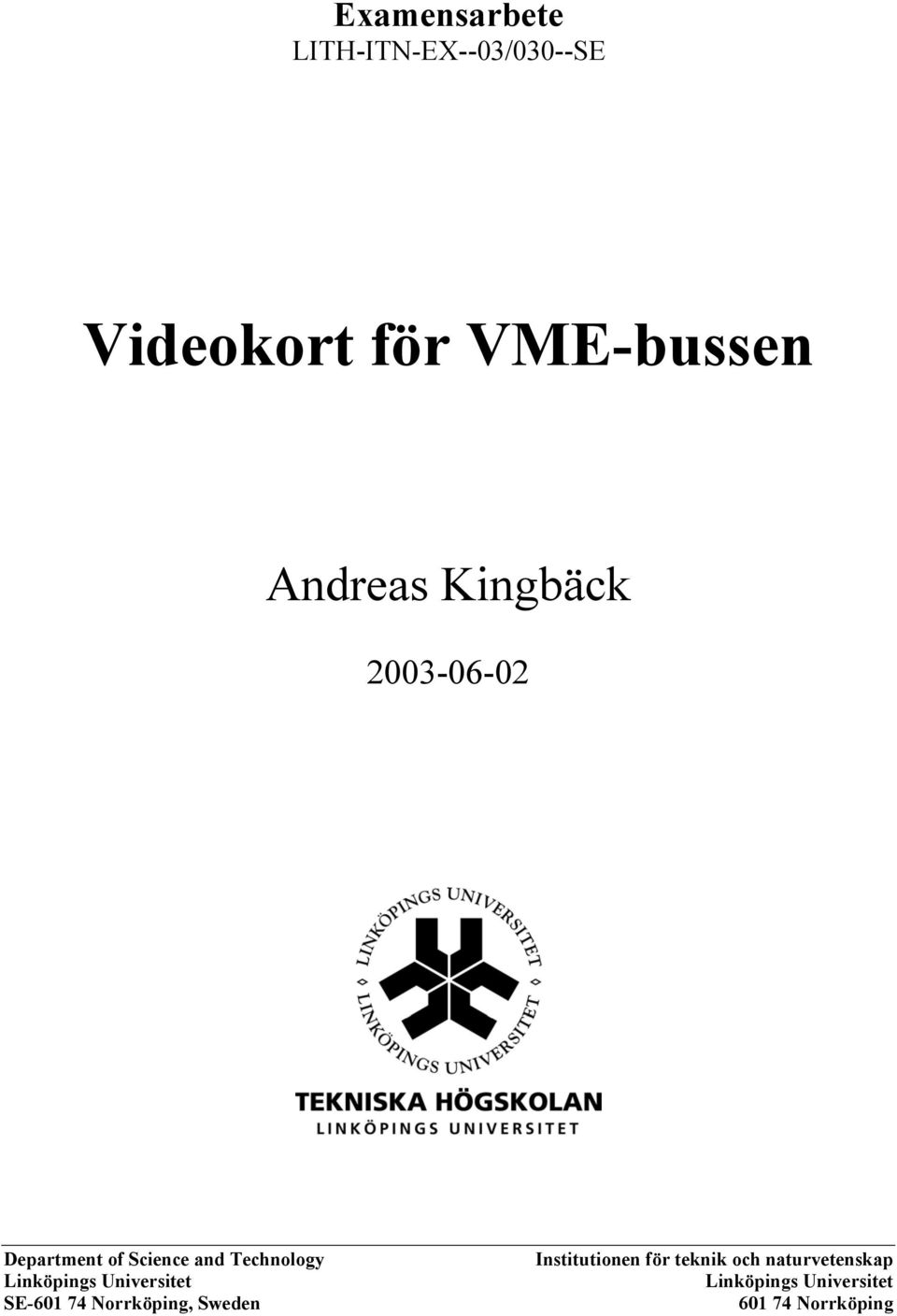 Universitet SE-601 74 Norrköping, Sweden Institutionen för