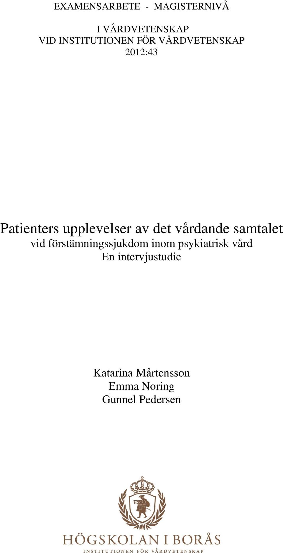 upplevelser av det vårdande samtalet vid förstämningssjukdom