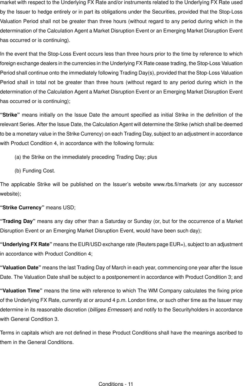 bmerging jarket aisruption bvent has occurred or is continuingfk fn the event that the ptopjioss bvent occurs less than three hours prior to the time by reference to which foreign exchange dealers in