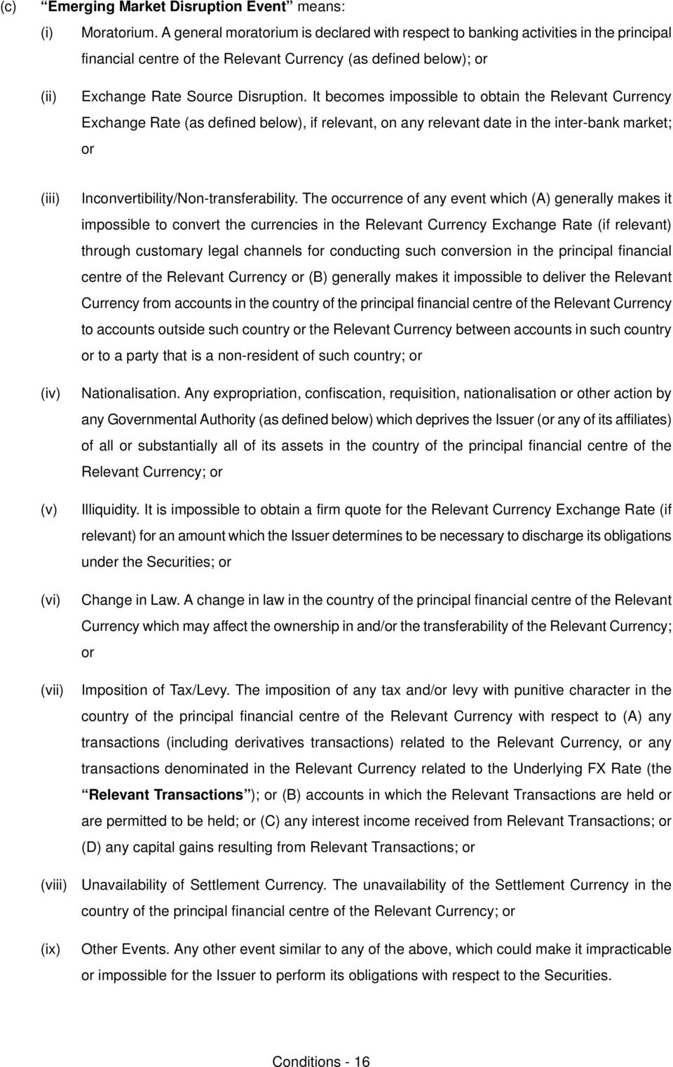 marketx or EiiiF EivF EvF EviF EviiF EviiiF EixF fnconvertibilitylkonjtransferabilityk qhe occurrence of any event which EAF generally makes it impossible to convert the currencies in the oelevant