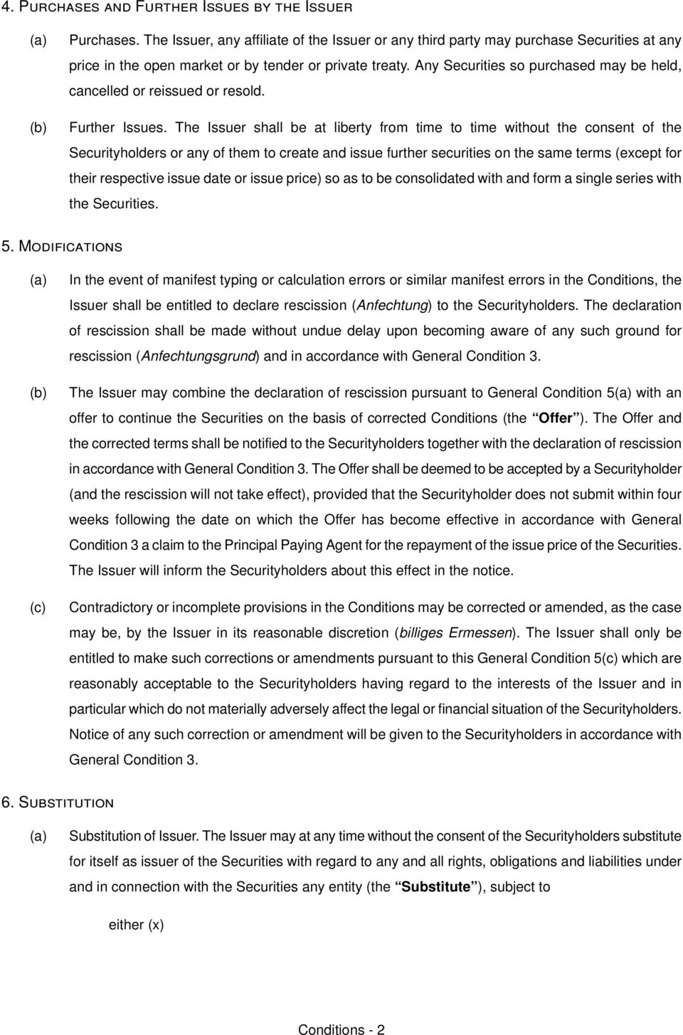 private treatyk Any pecurities so purchased may be heldi cancelled or reissued or resoldk curther fssuesk qhe fssuer shall be at liberty from time to time without the consent of the pecurityholders