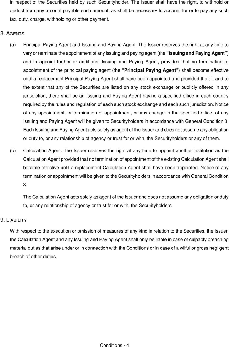 Agents EaF EbF mrincipal maying Agent and fssuing and maying AgentK qhe fssuer reserves the right at any time to vary or terminate the appointment of any issuing and paying agent Ethe fssuing and