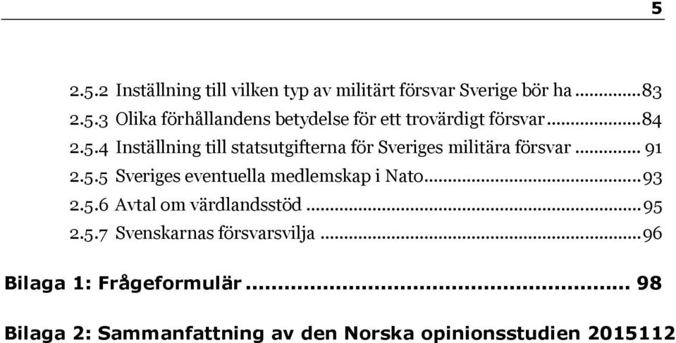 .... Inställning till statsutgifterna för Sveriges militära försvar.