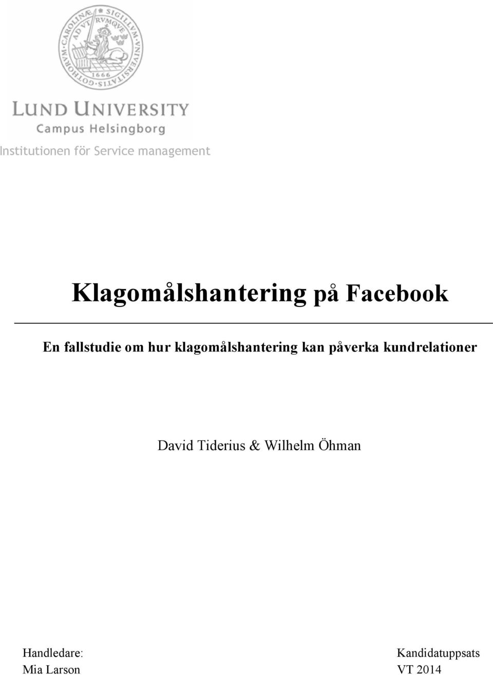 klagomålshantering kan påverka kundrelationer David