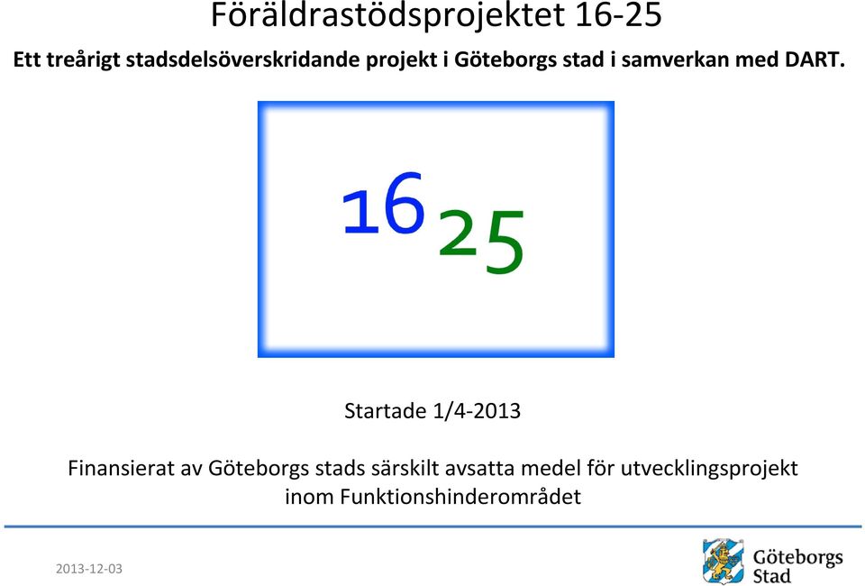 samverkan med DART.
