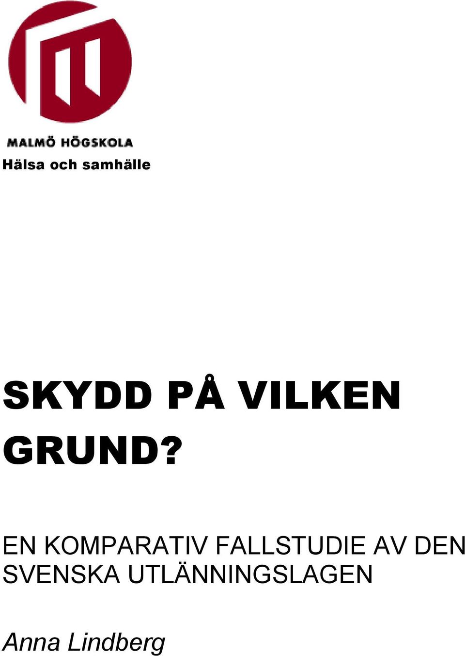 EN KOMPARATIV FALLSTUDIE AV