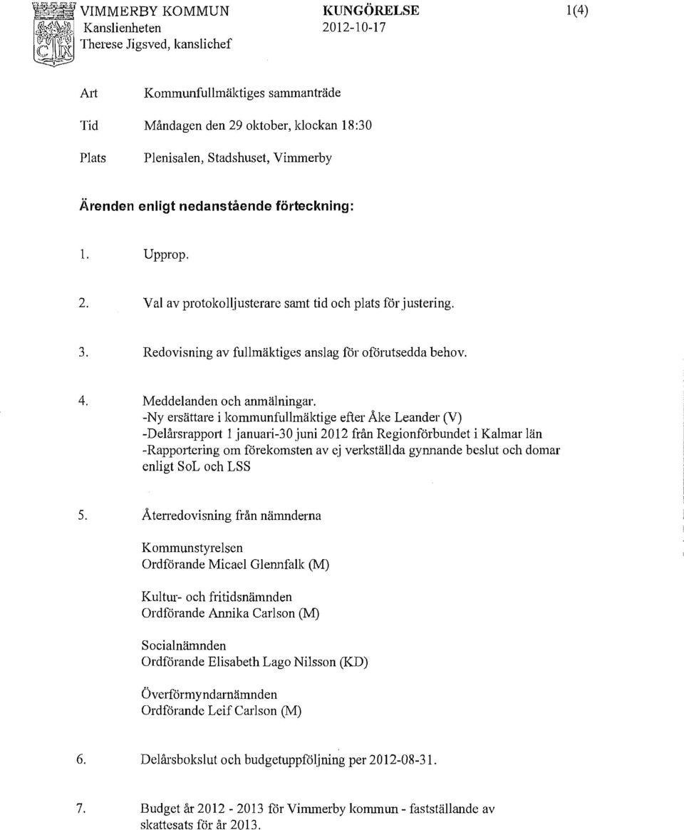 Meddelanden och anmälningar.