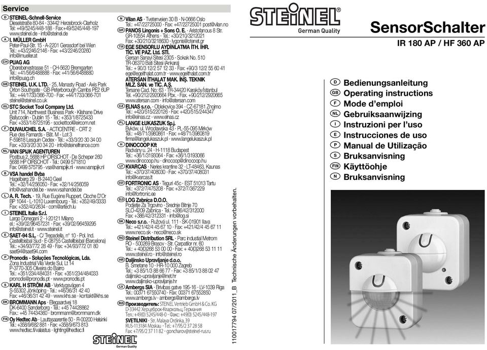 LTD. 25, Manasty Road Axis Park Orton Southgate GB-Peterborough Cambs PE2 6UP Tel.: +44/1733/366-700 Fax: +44/1733/366-701 steinel@steinel.co.uk STC Socket Tool Company Ltd.