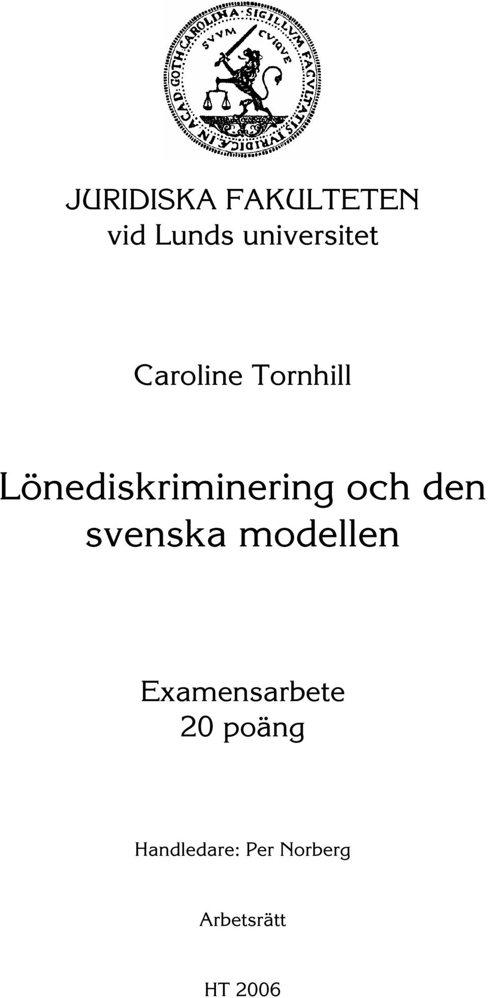 den svenska modellen Examensarbete 20