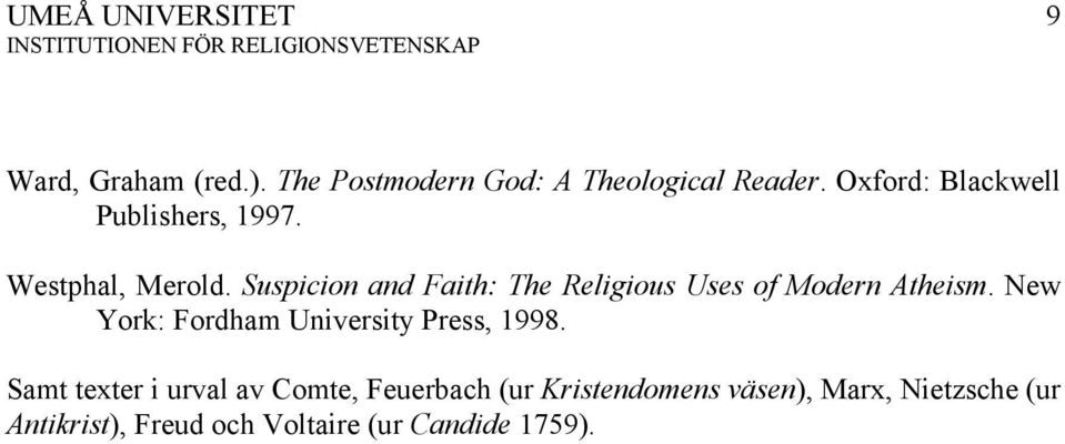 Suspicion and Faith: The Religious Uses of Modern Atheism.