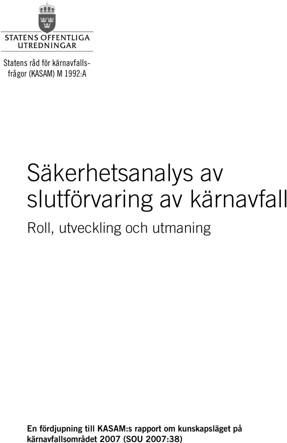 utveckling och utmaning En fördjupning till KASAM:s