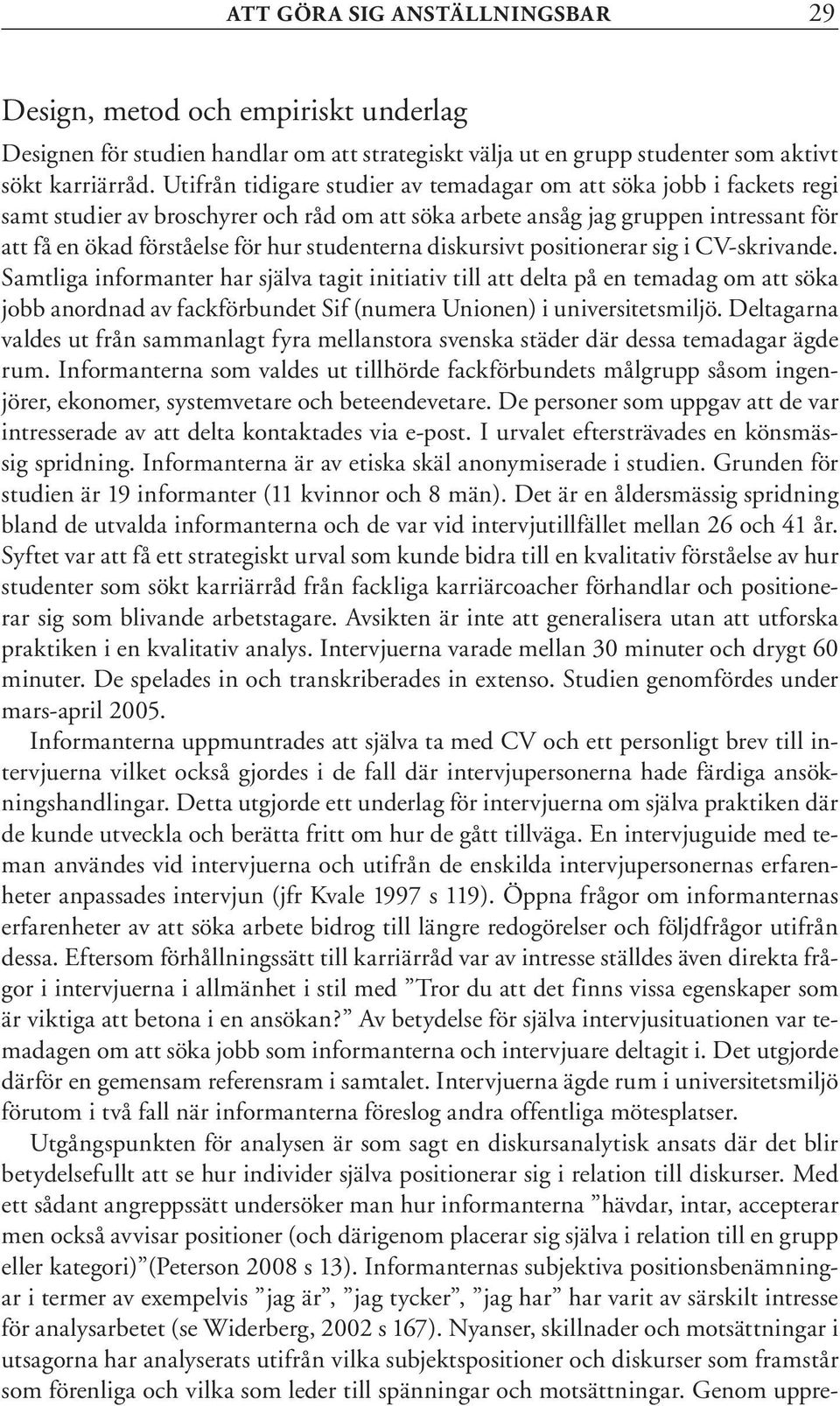 studenterna diskursivt positionerar sig i CV-skrivande.