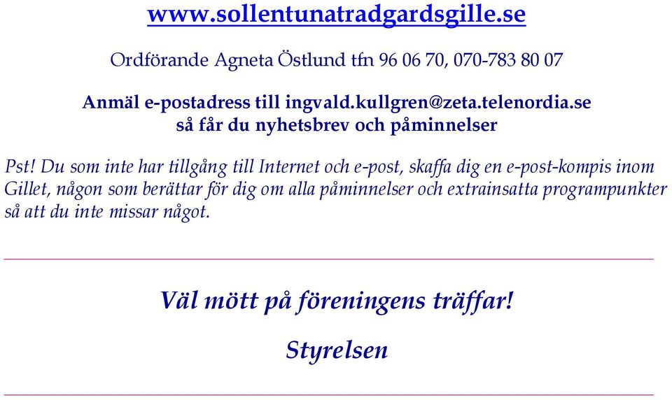 telenordia.se så får du nyhetsbrev och påminnelser Pst!