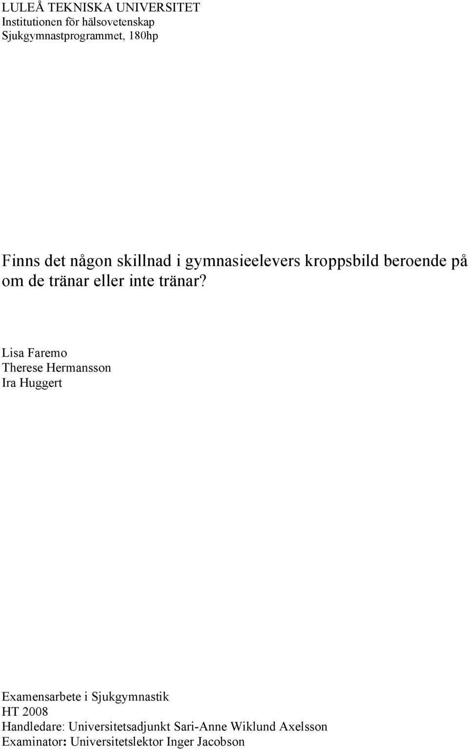 tränar?