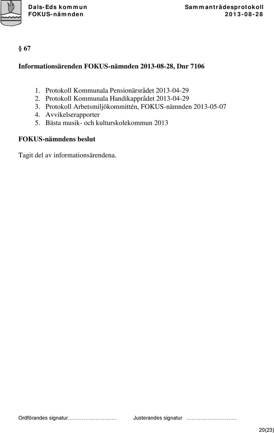 Protokoll Kommunala Handikapprådet 2013-04-29 3.