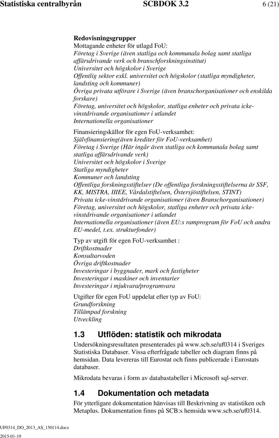 högskolor i Sverige Offentlig sektor exkl.