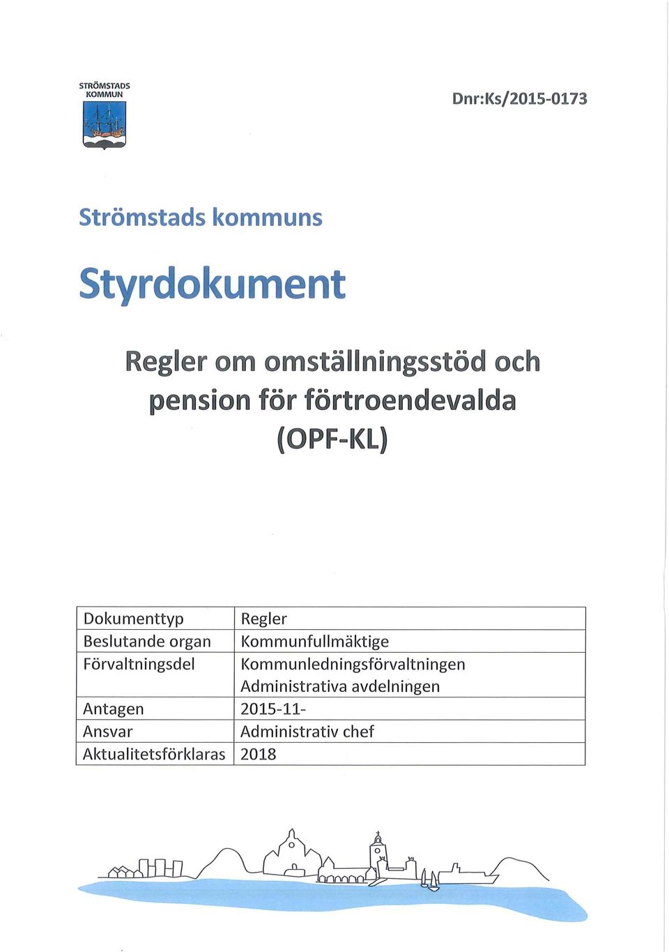 organ Regler Kommunfullmäktige Förvaltningsdel Kommunledningsförvaltningen