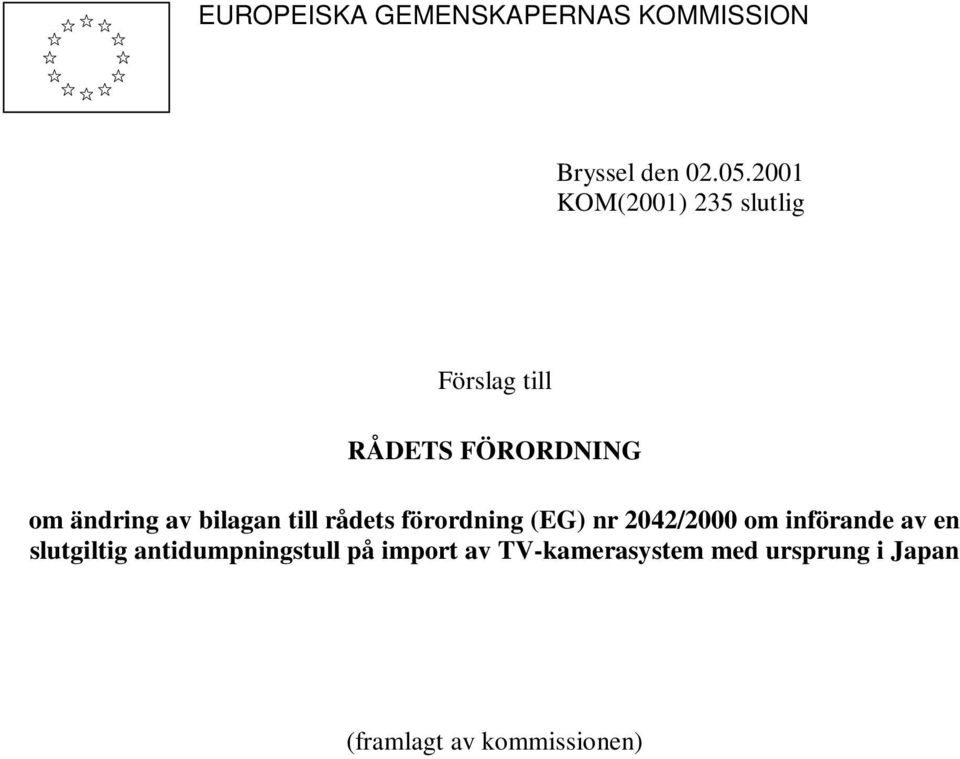 bilagan till rådets förordning (EG) nr 2042/2000 om införande av en