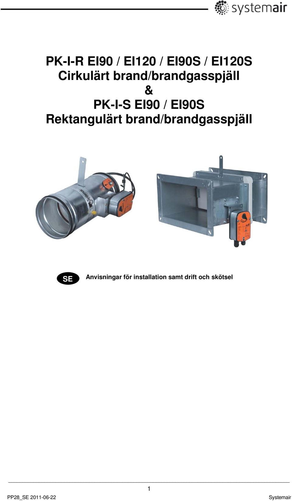 / EI90S Rektangulärt brand/brandgasspjäll SE