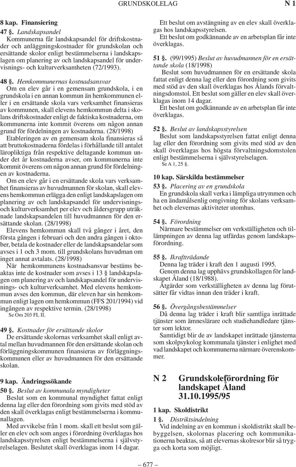 landskapsandel för undervisnings- och kulturverksamheten (72/1993). 48.