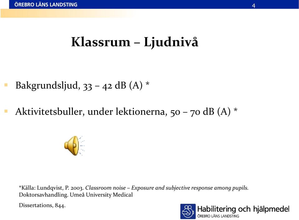 Lundqvist, P. 2003.