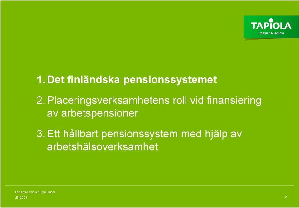 finansiering av arbetspensioner 3.