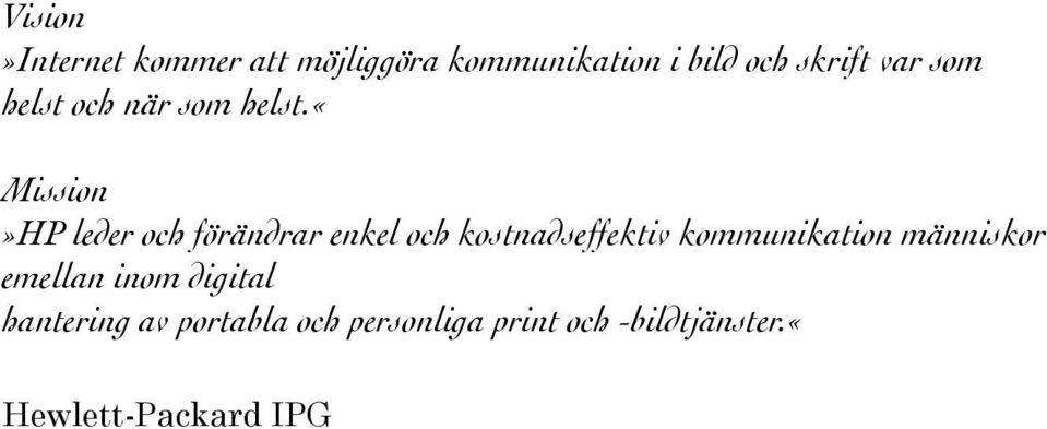 «mission»hp leder och förändrar enkel och kostnadseffektiv