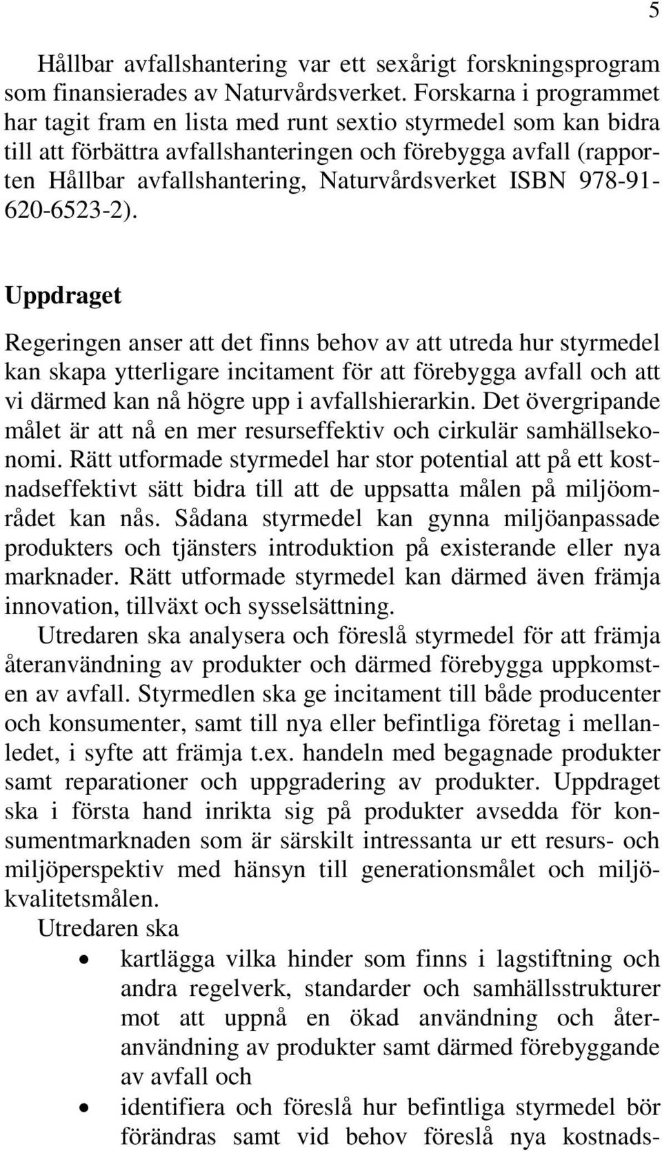 ISBN 978-91- 620-6523-2).