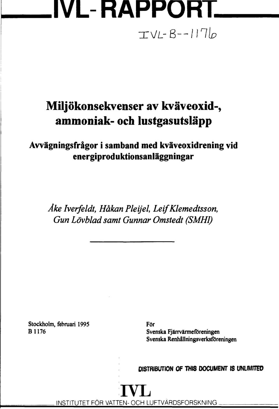 kväveoxidrening vid energiproduktionsanläggningar Ake Iverfeldt, Håkan Pleijel, LeifKlemedtsson, Gun