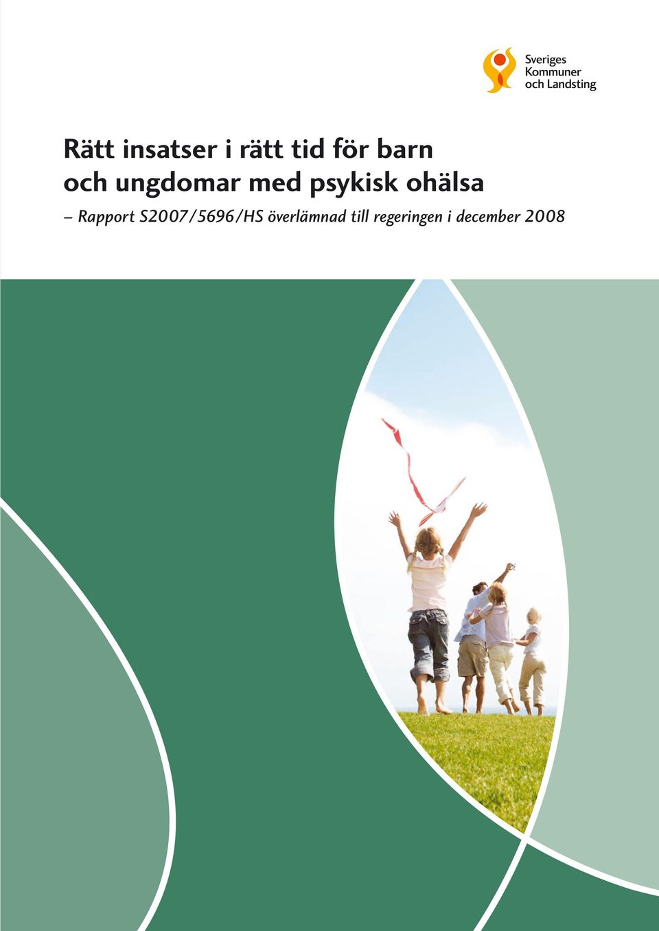 ohälsa Rapport S2007/5696/HS