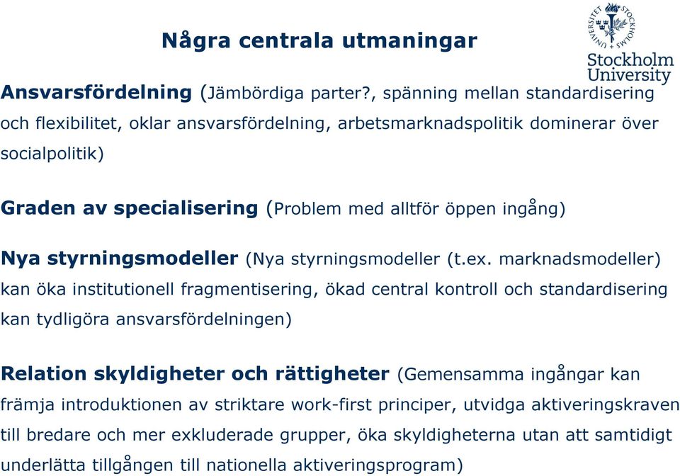 ingång) Nya styrningsmodeller (Nya styrningsmodeller (t.ex.