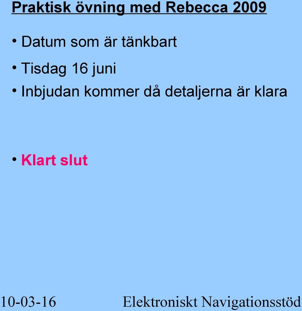 Tisdag 16 juni Inbjudan