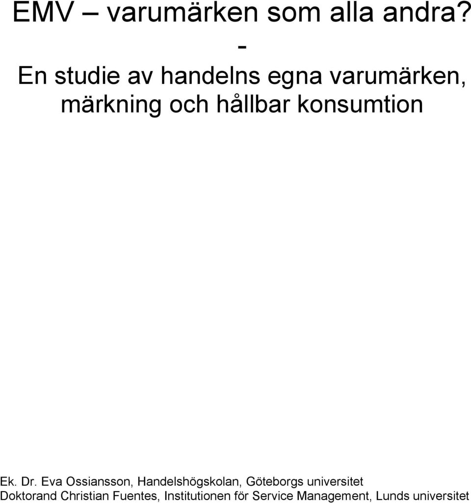 konsumtion Ek. Dr.