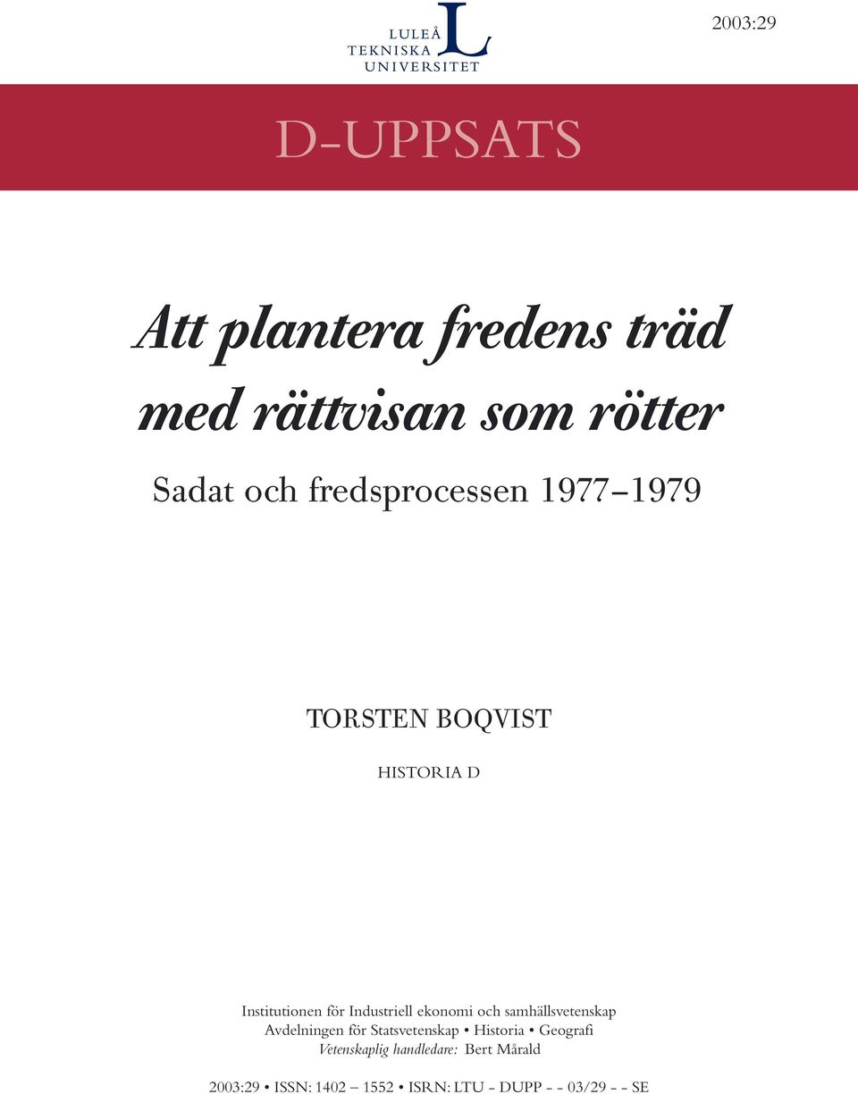 ekonomi och samhällsvetenskap Avdelningen för Statsvetenskap Historia Geografi
