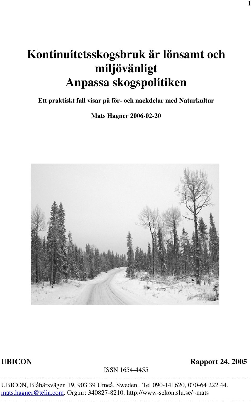 ----------------------------------------------------------------------------------------------------------------- UBICON, Blåbärsvägen 19, 903