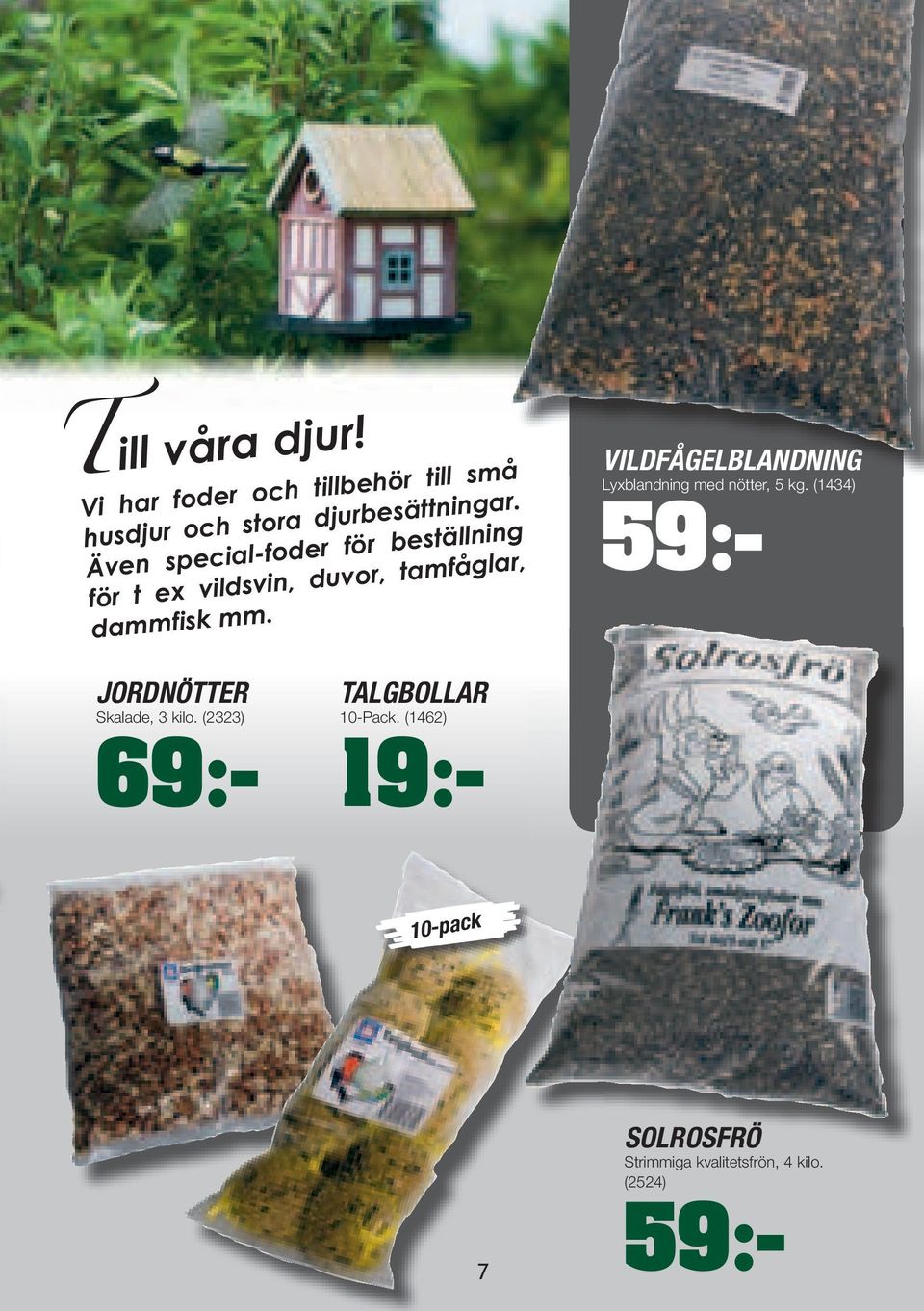 VILDFÅGELBLANDNING JORDNÖTTER Skalade, 3 kilo. (2323) TALGBOLLAR 10-Pack.