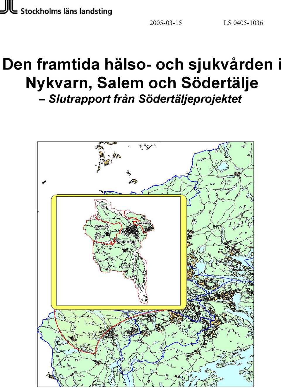 i Nykvarn, Salem och Södertälje