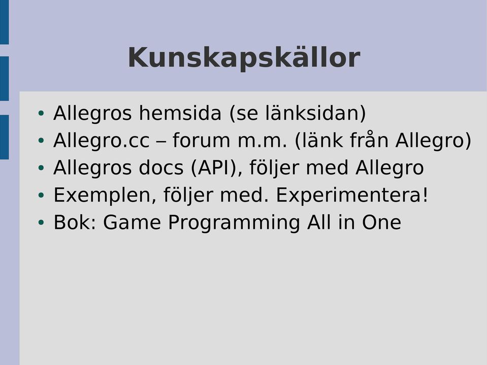 m.m. (länk från Allegro) Allegros docs (API),