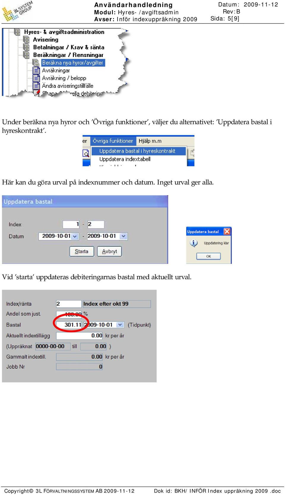 Här kan du göra urval på indexnummer och datum. Inget urval ger alla.