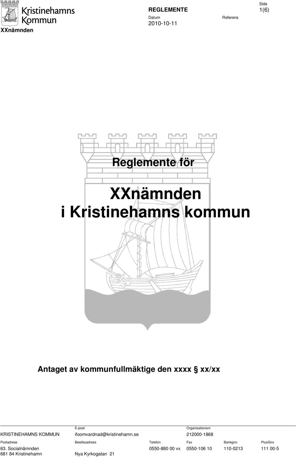 KRISTINEHAMNS KOMMUN ifoomvardnad@kristinehamn.