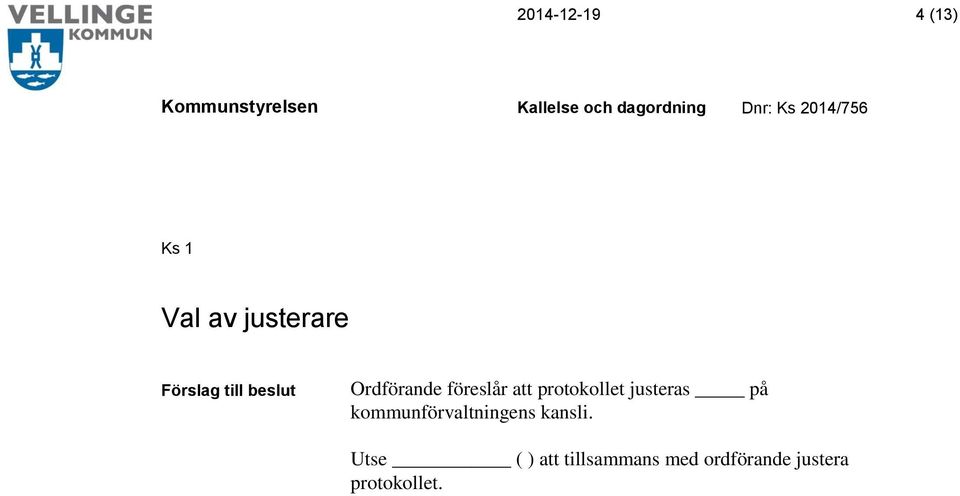 på kommunförvaltningens kansli.