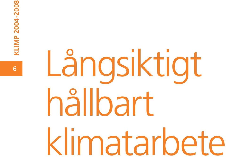 Långsiktigt