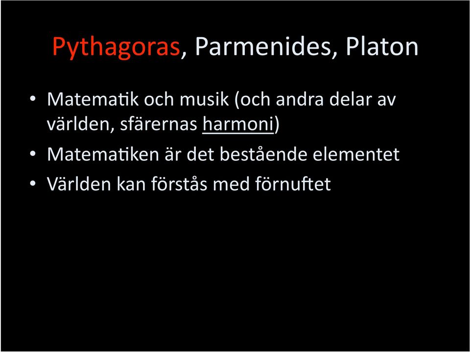 sfärernas harmoni) MatemaBken är det